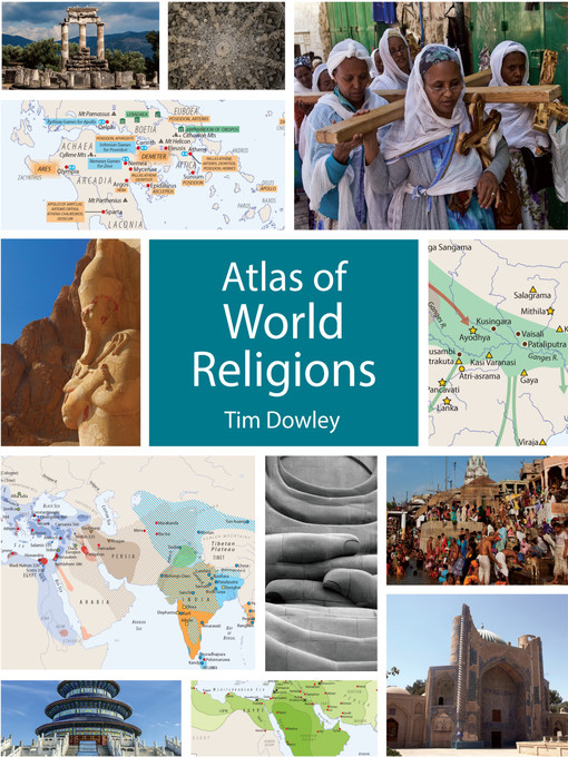 Title details for Atlas of World Religions by Tim Dowley - Available